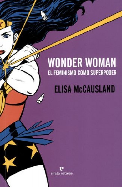 Wonder woman. El feminismo como superpoder