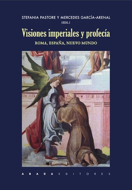 Visiones imperiales y profecía