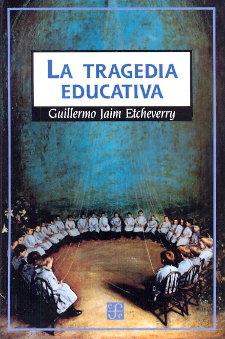 la tragedia educativa