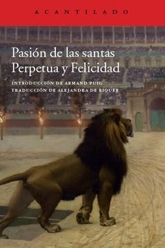 Pasion de las santas. Perpetua y Felicidad