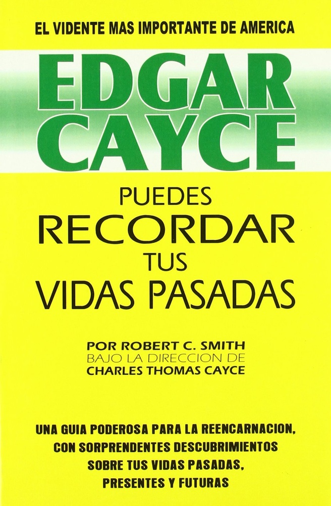 Edgar cayce puedes recordar tus vidas pasadas