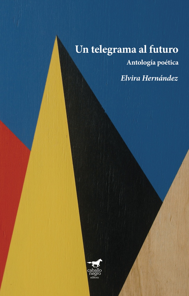 Un telegrama al futuro (Antología poética)