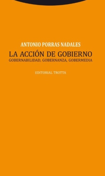 La accion de gobierno, La. Gobernabilidad, gobernanza, gobermedia