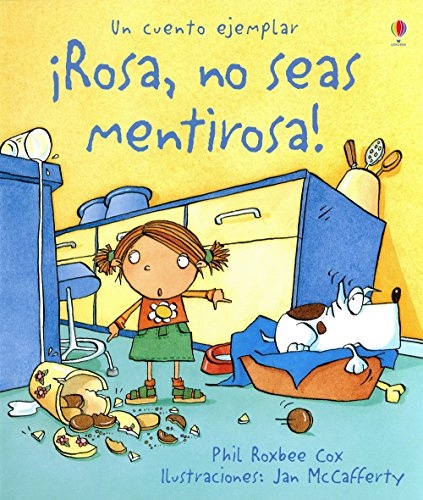 Rosa, No Seas Mentirosa!