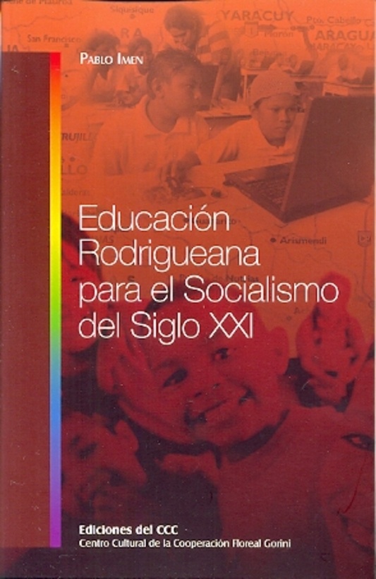 Educacion Rodrigueana para el socialismo del siglo XXI