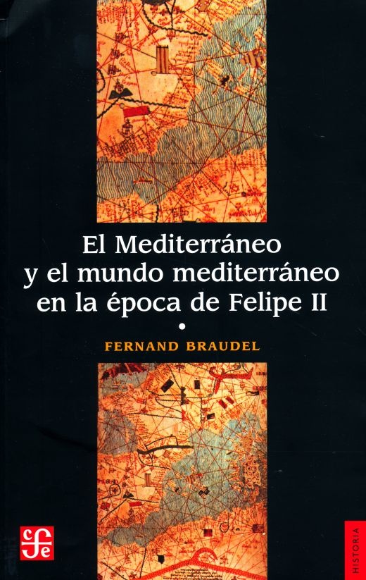 El Mediterraneo y el mundo mediterraneo en la epoca de Felipe II