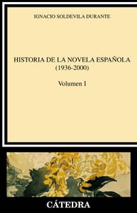 Historia de la novela española, I (1936-2000)