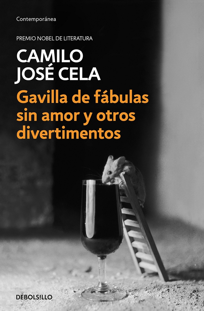 Gavilla de fabulas sin amor y otros divertimentos
