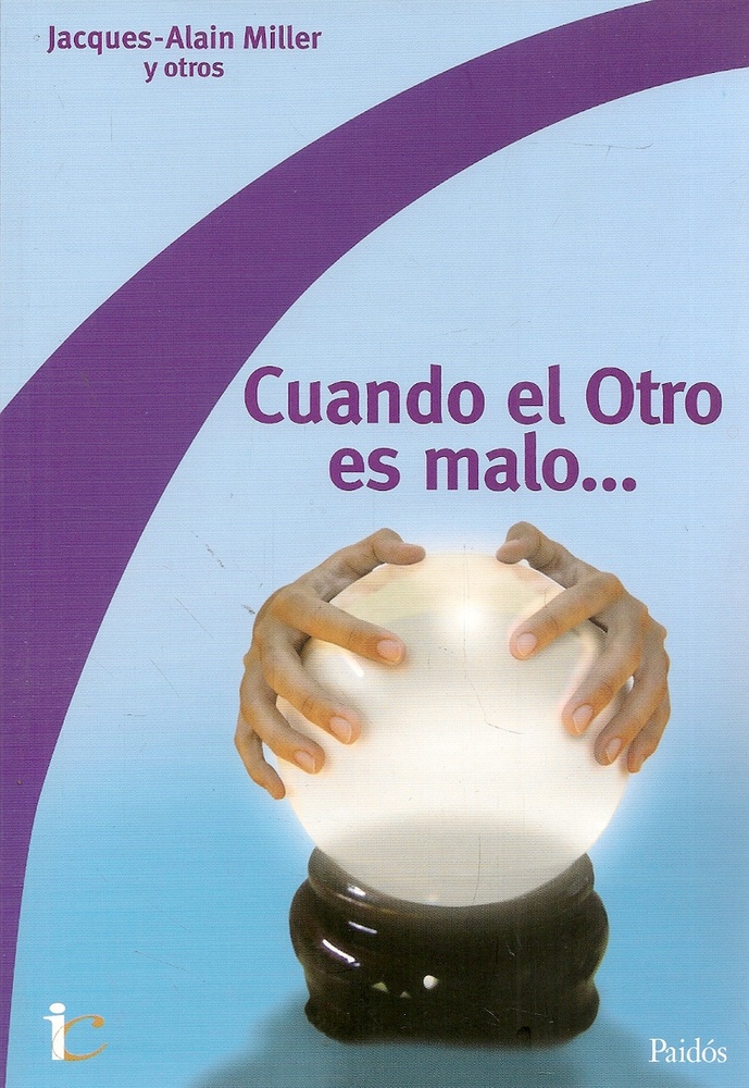 Cuando el Otro es malo...