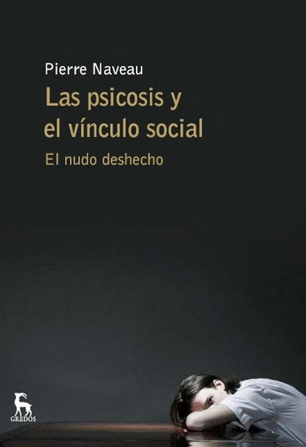 Las Psicosis y el vinculo social