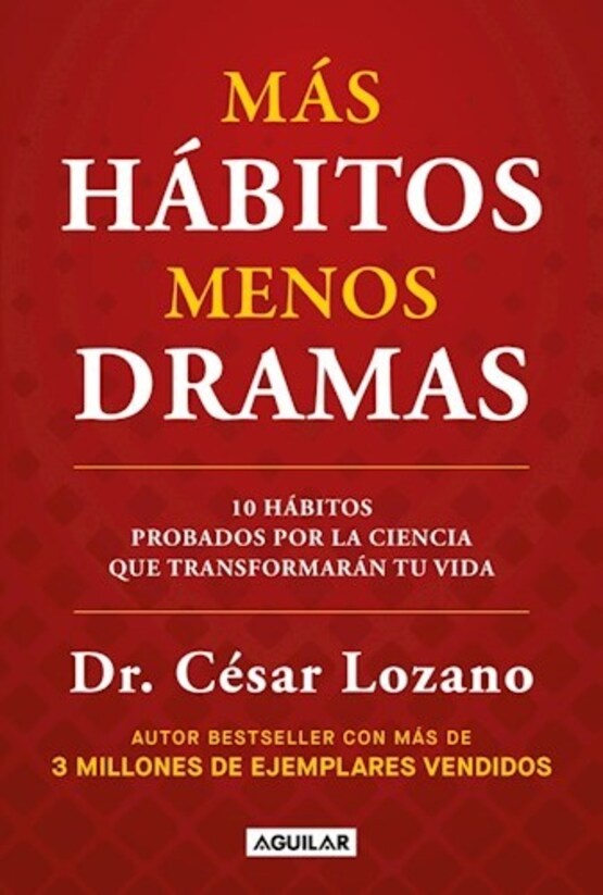 Más hábitos, menos dramas