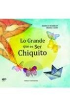 Lo grande que es ser chiquito