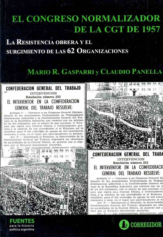 El Congreso normalizador de la cgt de 1957 1a.ed