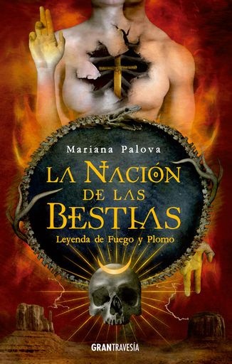 La nacion de las bestias 2, Leyenda de fuego y plomo