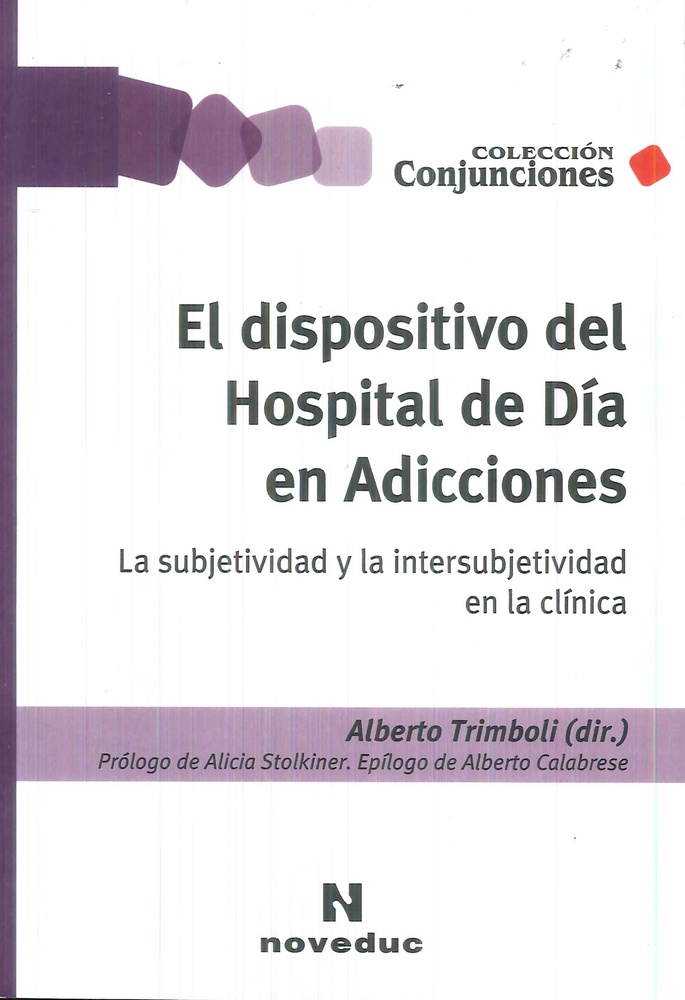 El Dispositivo del Hospital de Dia en Adicciones