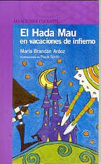 Hada Mau en vacaciones de infierno