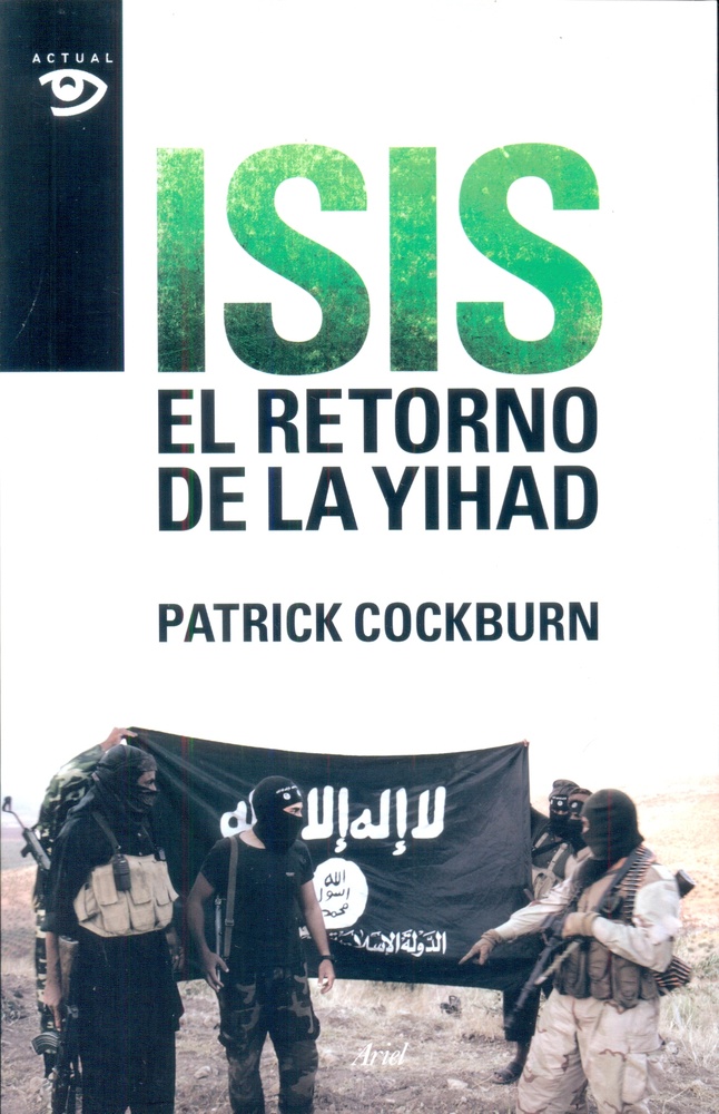 ISIS El retorno de la Yihad