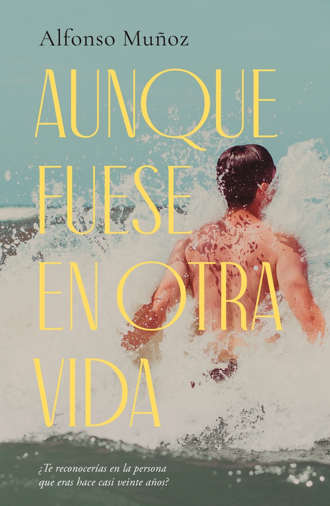 Aunque fuese en otra vida