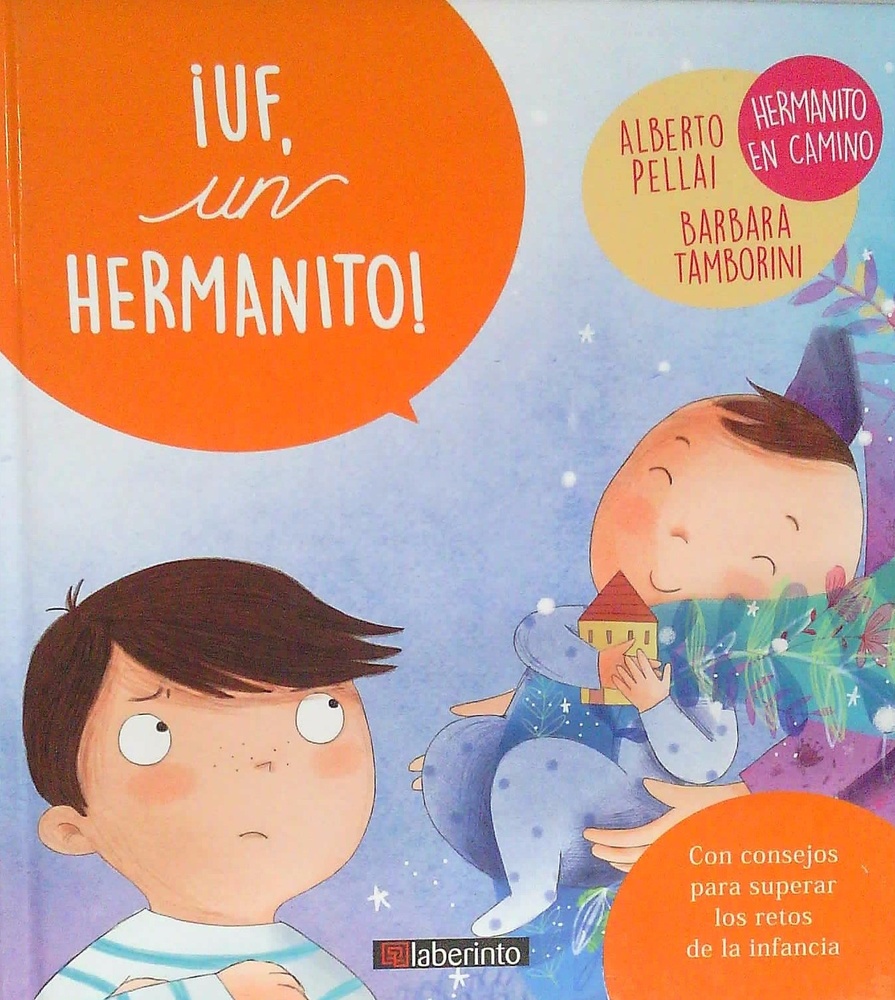 ¡Uf, un hermanito!