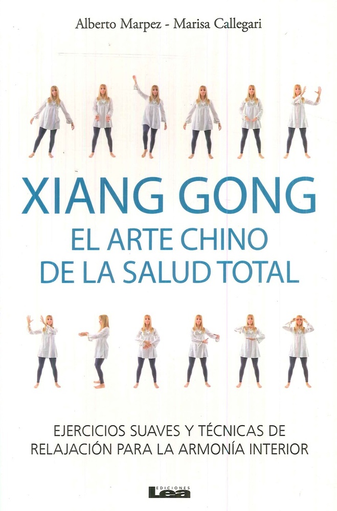 Xiang Gong, el arte chino de la salud total