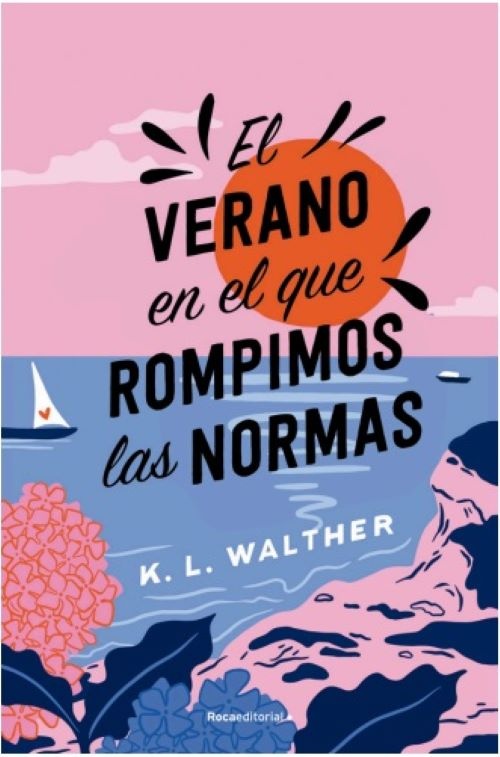 El verano en el que rompimos las normas