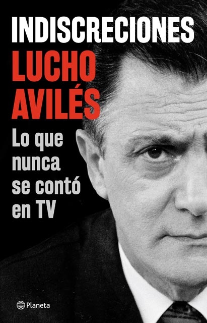 Indiscreciones Lucho Aviles