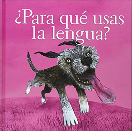 Para que usas la lengua?