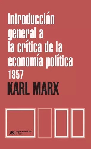 Introducción general a la crítica de la economía política 1857