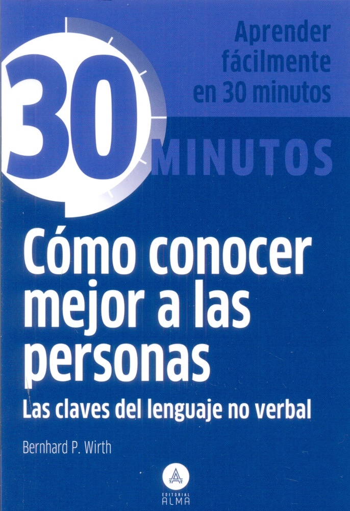 COMO CONOCER MEJOR A LAS PERSONAS EN 30 MINUTOS