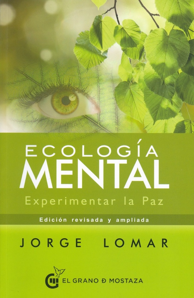 Ecologia Mental. Experimentar La Paz