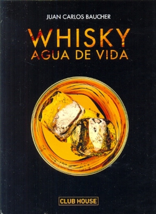 Whisky. Agua de la vida