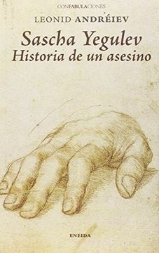 Sascha Yegulev. Historia de un asesino