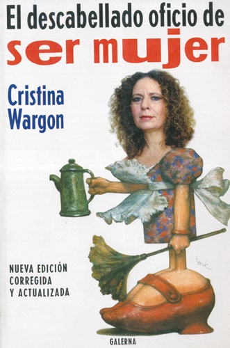 El descabellado oficio de ser mujer