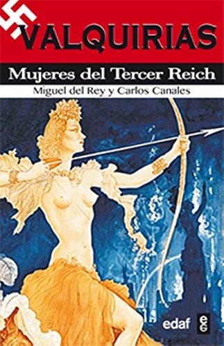 Valquirias. Mujeres del Tercer Reich