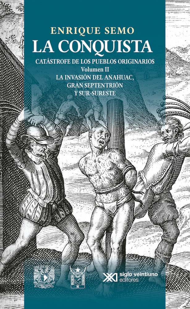 Conquista. Catástrofe de los pueblos originarios vol. II