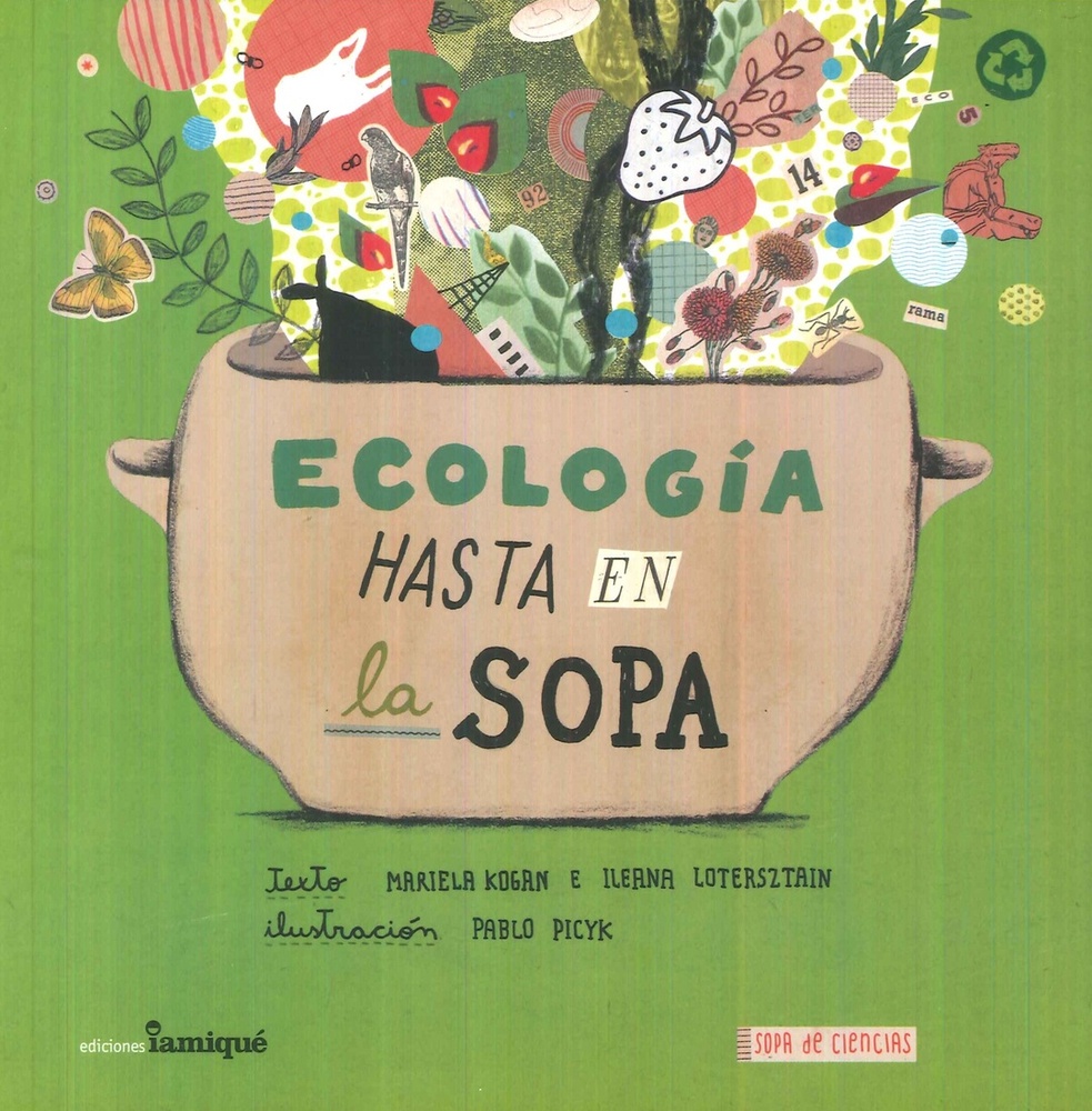 Ecología hasta en la sopa