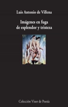 Imagenes en fuga de esplendor y tristeza