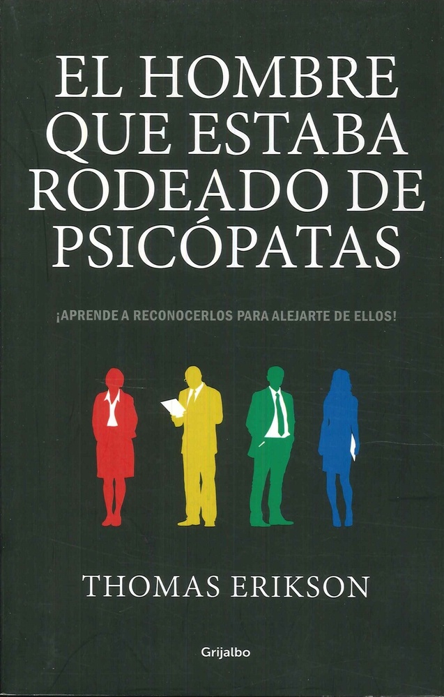 El hombre que estaba rodeado de psicopatas