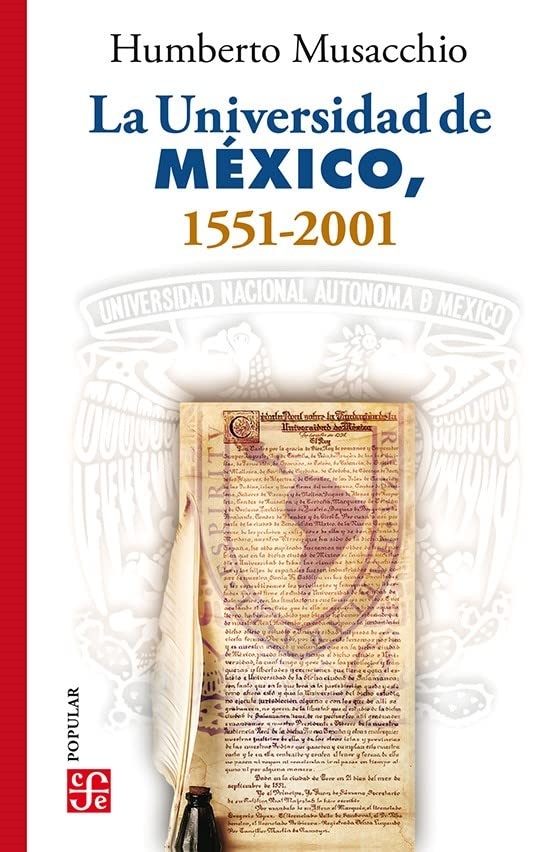 La Universidad de Mexico, 1551-2001