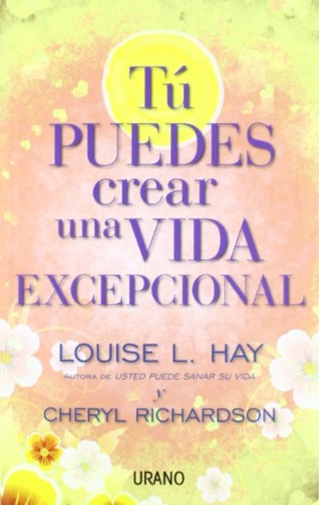 Tu puedes crear una vida excepcional
