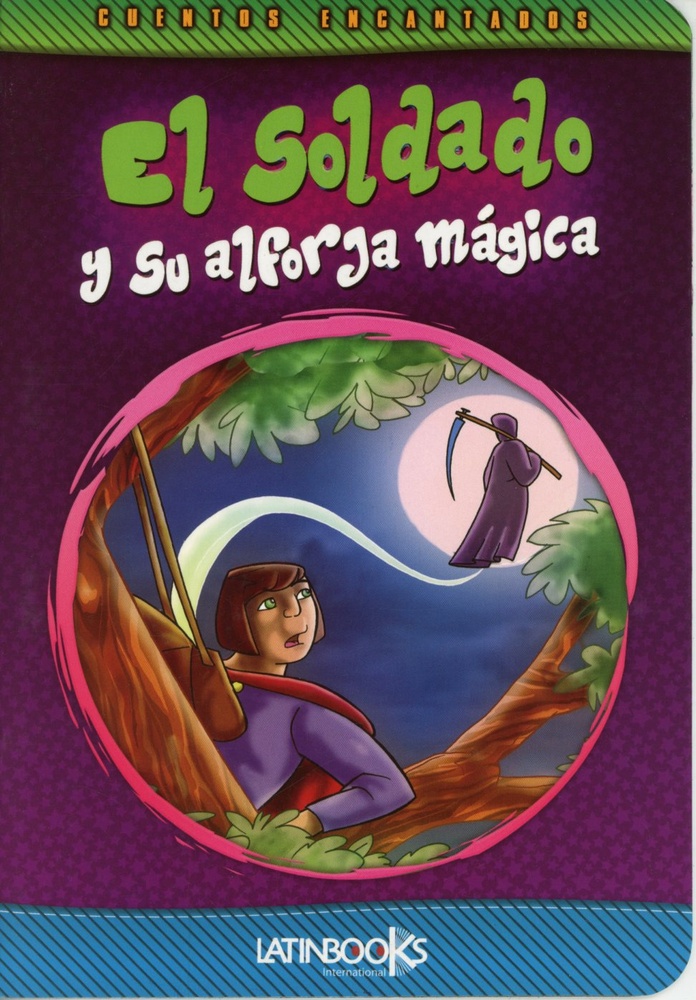 El Soldado y su alforja magica