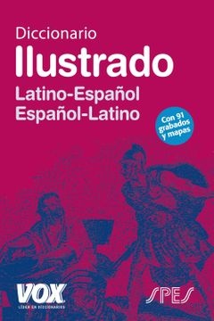 Diccionario ilustrado Latino-Español Español-Latino