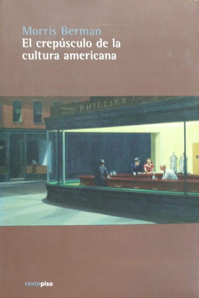 * Crepusculo De La Cultura Americana El