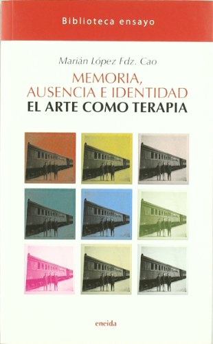 Memoria ausencia e identidad