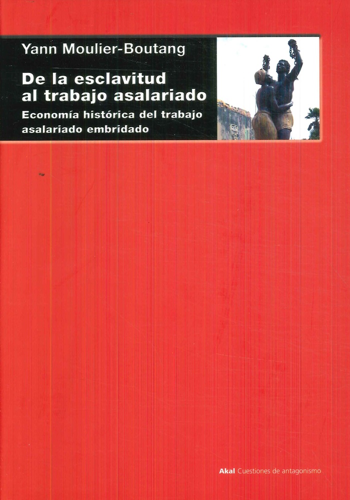 De la esclavitud al trabajo asalariado