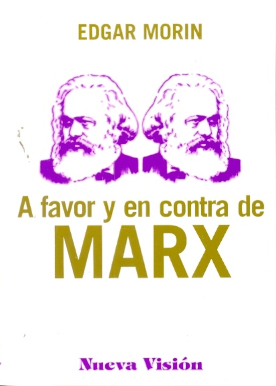A favor y en contra de Marx
