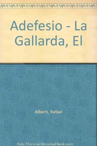 El Adefesio Y La Gallarda