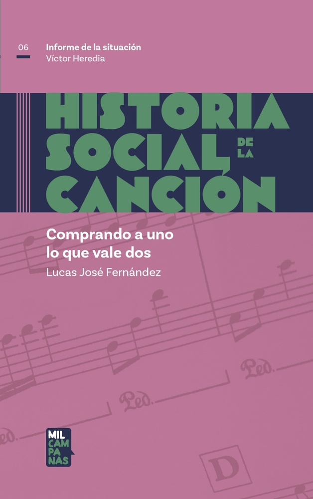 Informe de la situación - Historia Social de la Canción # 6