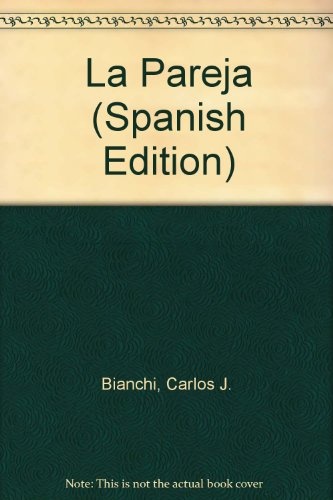 La Pareja, un delicado equilibrio (2ª parte)