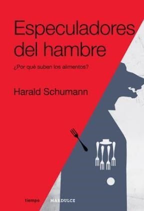 Especuladores del hambre